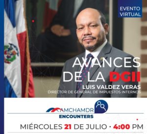 Luis Valdez presentará los avances de la DGII en el AMCHAMDR Encounter