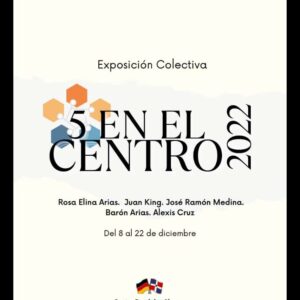 “5 en el Centro 2022”, la diversa unidad del arte y la belleza, eldigital.com.do