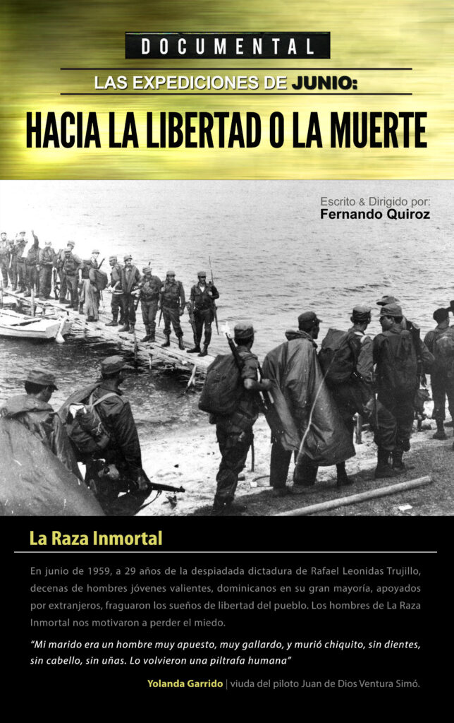 Canal 4 transmite hoy a las 10:00 de la noche el documental Las Expediciones de Junio, eldigital.com.do