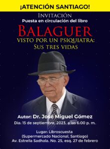 "Balaguer visto por un psiquiatra: sus tres vidas” el más vendido en la Feria Internacional del Libro 2023, eldigital.com.do