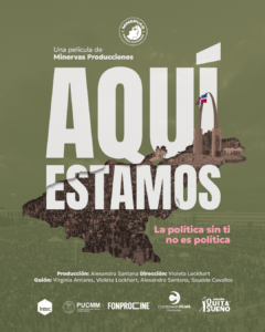 "Aquí Estamos": un documental que explora el poder  del activismo ciudadano y la participación política, eldigital.com.do